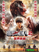 Tấn Công Người Khổng Lồ: Tận Thế (live-action Phần 2)