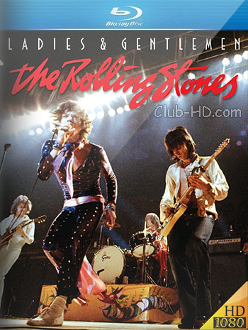 The Rolling Stones – Ladies & Gentlemen (2010) 1080p BDRip [AC3 - DTS 5.1] (Concierto)