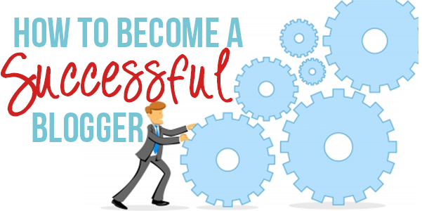 Become A Successful Blogger