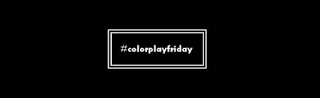 #colorplayfriday