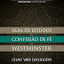 Guia de Estudos da Confissão de Fé deWestminster - Dr. Chad Van Dixhoorn