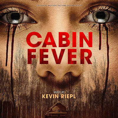 Cabin Fever (2016) Soundtrack by Kevin Riepl