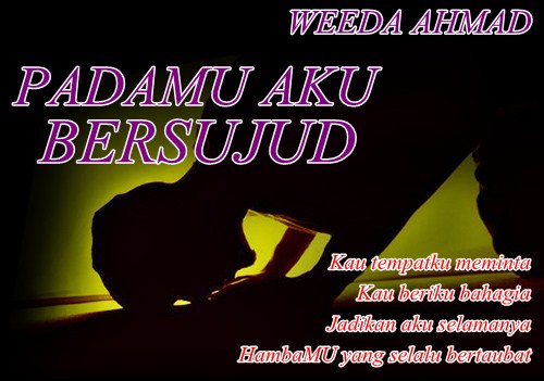 Ini Duniaku Padamu Aku Bersujud Part 1