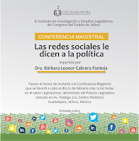 CONFERENCIA MAGISTRAL: "Las Redes Sociales le dicen a la política"