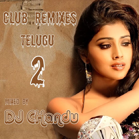 DJ CHandu: Telugu DJ Remix Songs-02
