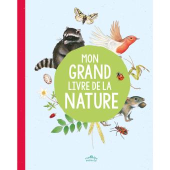 Mon grand livre de la nature (novembre 2016) - éditions Rue des Enfants