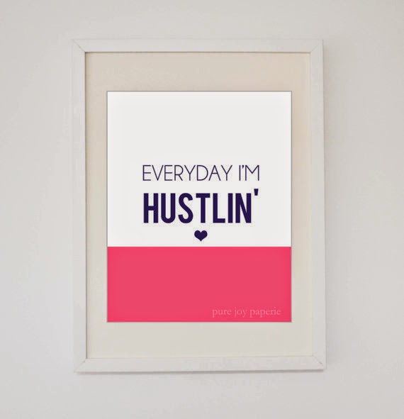 https://www.etsy.com/listing/177546517/everyday-im-hustlin-print?ref=sr_gallery_4&ga_search_query=hustle&ga_order=most_relevant&ga_locationQuery=4831725&ga_search_type=all&ga_view_type=gallery