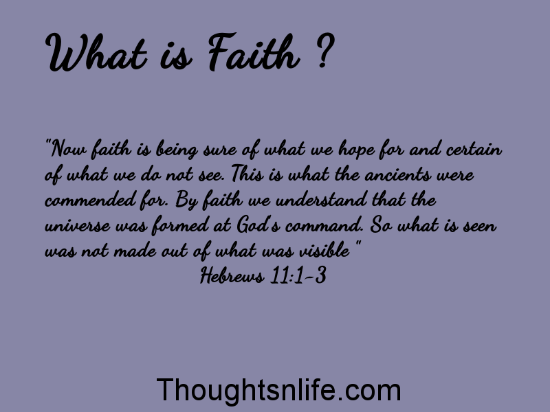 Thoughtsnlife: What is Faith ?