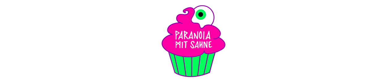 Paranoia mit Sahne