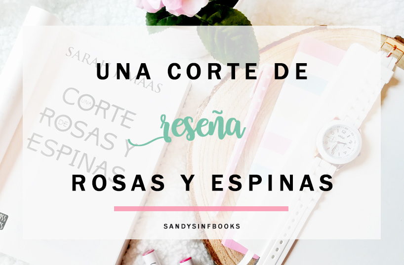 una corte de rosas y espinas sarah j maas saga