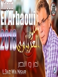 Miloud El Arbaoui-L3az Ou Nsar 2018