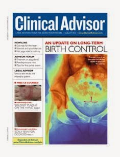 The Clinical Advisor - August 2014 | ISSN 1524-7317 | CBR 96 dpi | Mensile | Professionisti | Medicina | Salute | Infermieristica
The Clinical Advisor is a monthly journal for nurse practitioners and physician assistants in primary care. Its mission is to keep practitioners up to date with the latest information about diagnosing, treating, managing, and preventing conditions seen in a typical office-based primary-care setting.