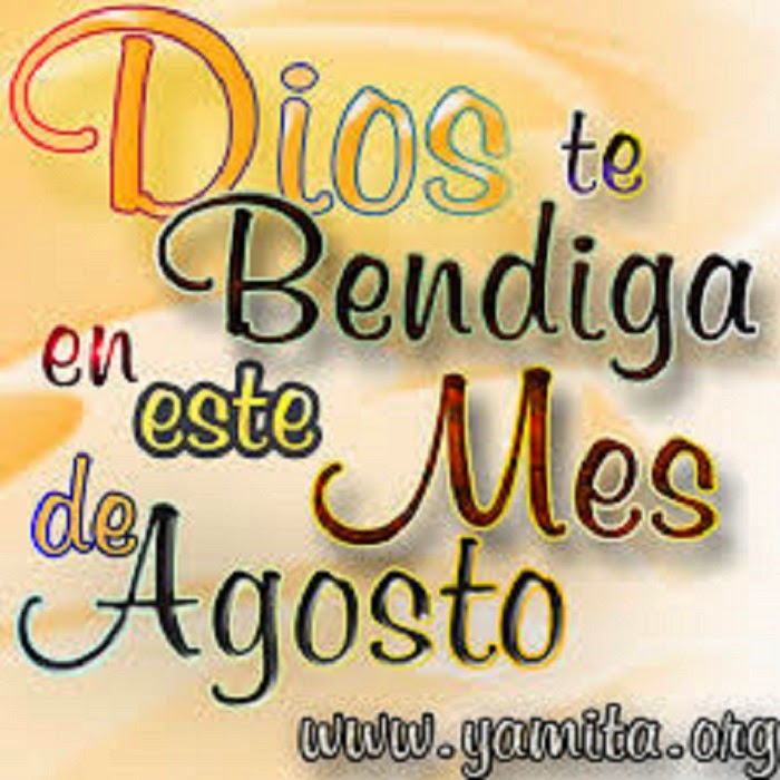 El Mes De Agosto Efemerides Fechas Celebraciones Y Eventos