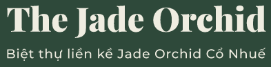 Dự án The Jade Orchid Cổ Nhuế - Vimefulland
