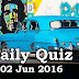 Daily Current Affairs Quiz - 02 Jun 2016