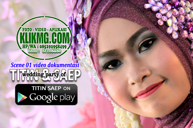 Scene 01 Video Wedding TITIN & SAEP
