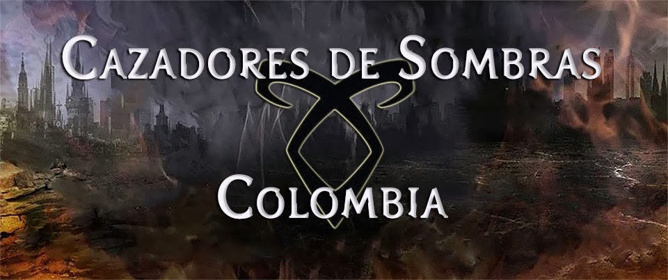Cazadores de Sombras Colombia
