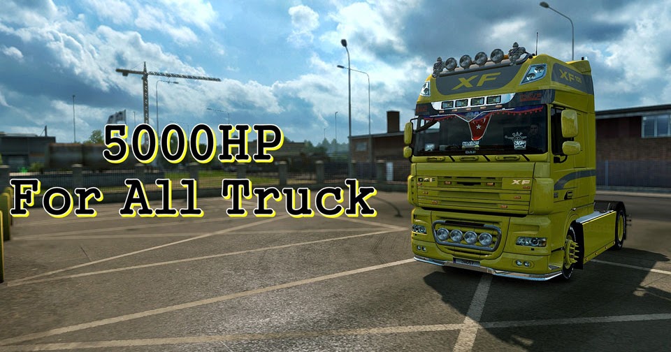 ETS 2 Tüm Çekiciler için 5000 Beygir Motor Gücü Modu Euro Truck