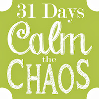 http://redhousedrygoods.blogspot.com/2013/09/31-days-to-calming-chaos-day-1-what-and.html