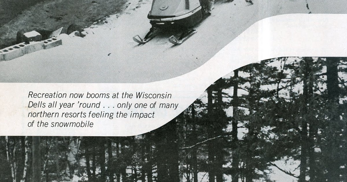 CLASSIC SNOWMOBILES OF THE PAST 1972 SNOWMOBILING THE WISCONSIN DELLS