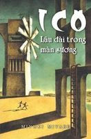 Ico Lâu Đài Trong Màn Sương - Miyuki Miyabe