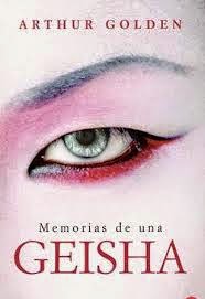 Memorias de una geisha , de Arthur Golden.