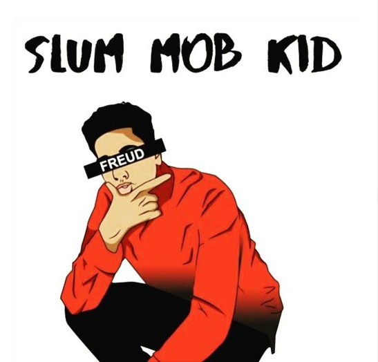 Freud - "Slum Mob Kid"