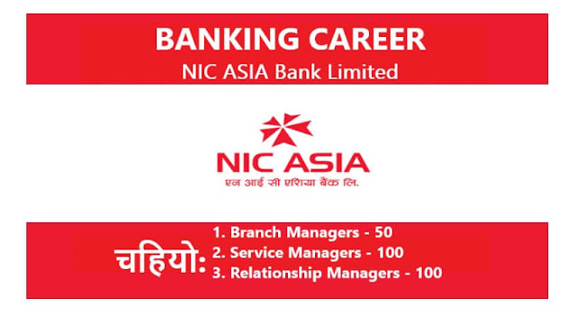 Banking Career Opportunities at NIC ASIA Bank Banking Career Opportunities at NIC ASIA Bank