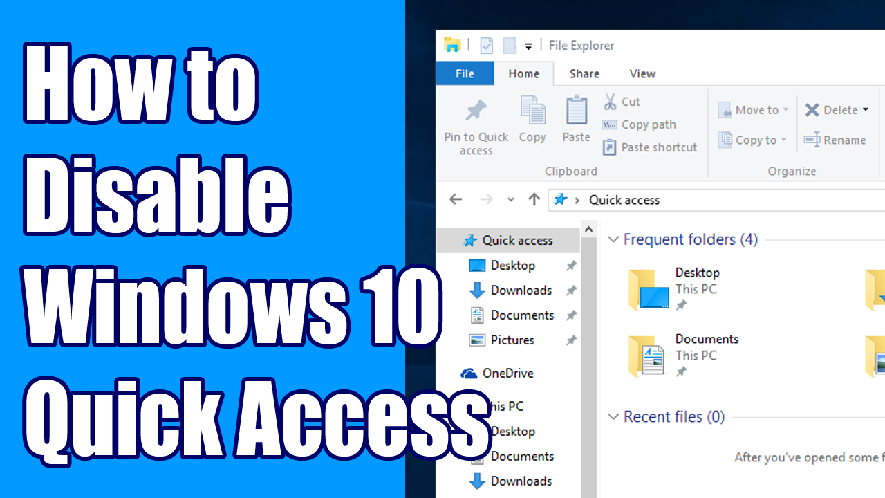 Windows 10 Quick Access Way To Disable It Cyber Gist