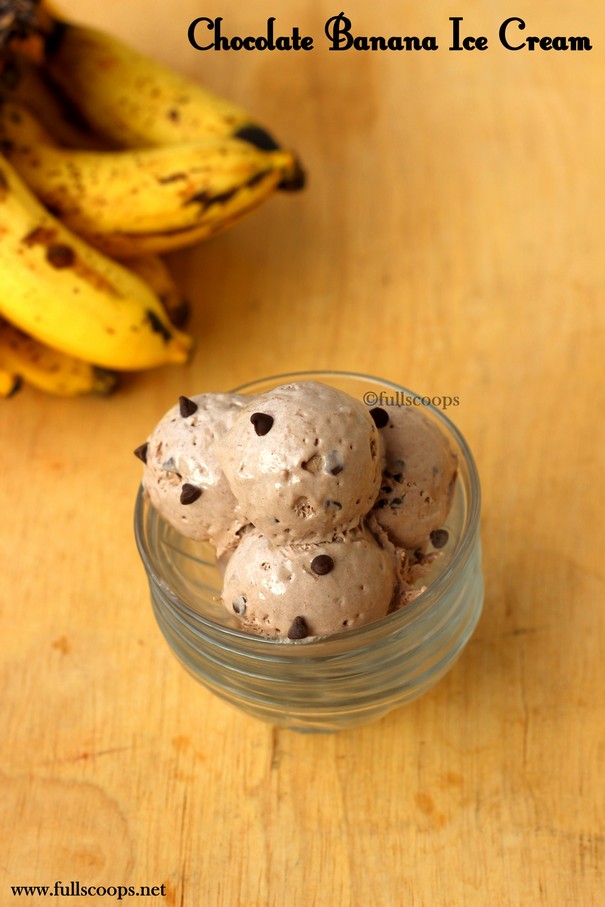 Chocolate Banana Ice Cream Full Scoops A food blog with easy,simple