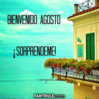 imagenes bienvenido agosto frases