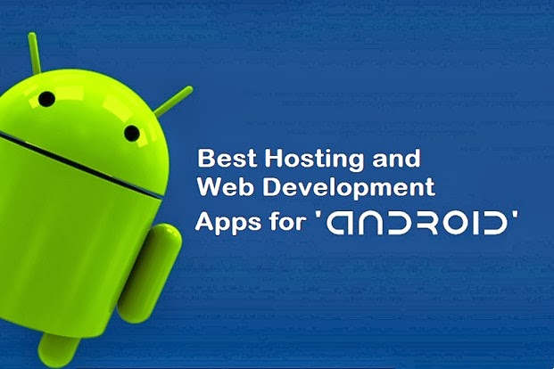 Best Android Hosting and Web Development Apps