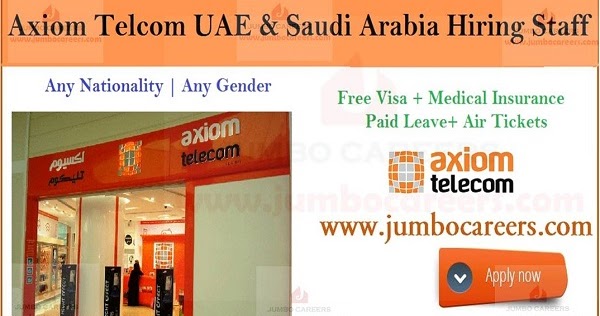 Axiom Telecom UAE and Saudi Arabia Urgent Staff Recruitment 2019