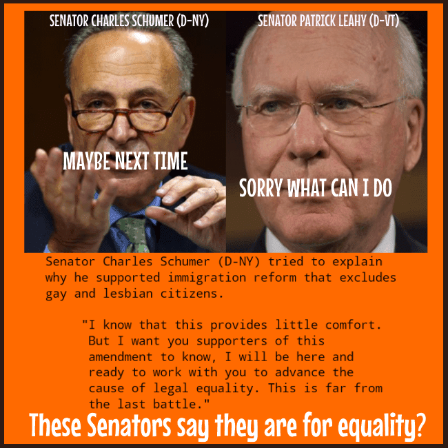 Senator Charles Schumer (D-NY) and Senator Patrick Leahy (R-VT)  screwed the gay community.
