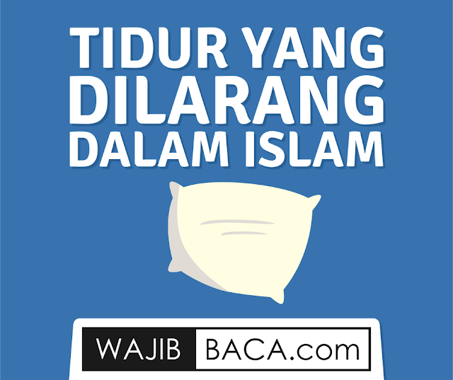 Jangan Anggap Sepele, Inilah Tidur yang Dilarang dalam Islam! Sudahkah Dirimu Tahu?