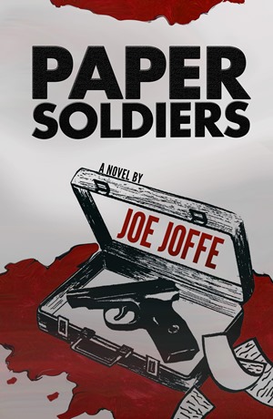 Paper Soldiers (Joe Joffe)