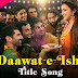 Daawat-e-Ishq Lyrics (Title Song) | Javed Ali, Sunidhi Chauhan
