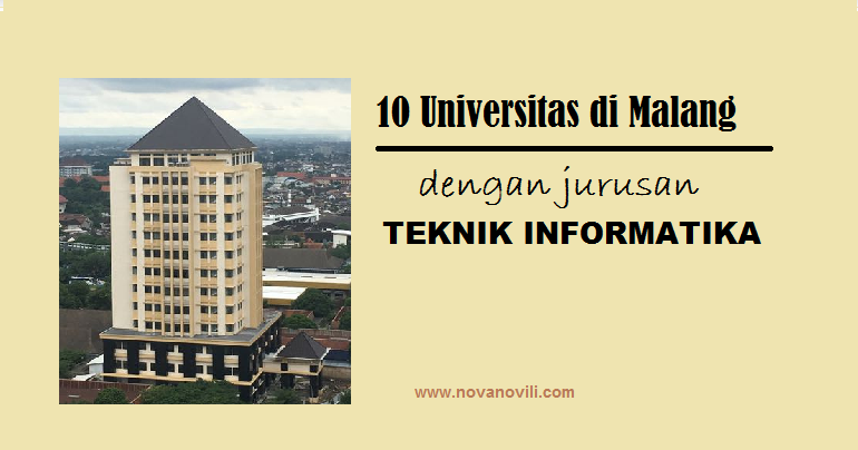 10 Universitas Di Malang Dengan Jurusan Teknik Informatika Nashhah