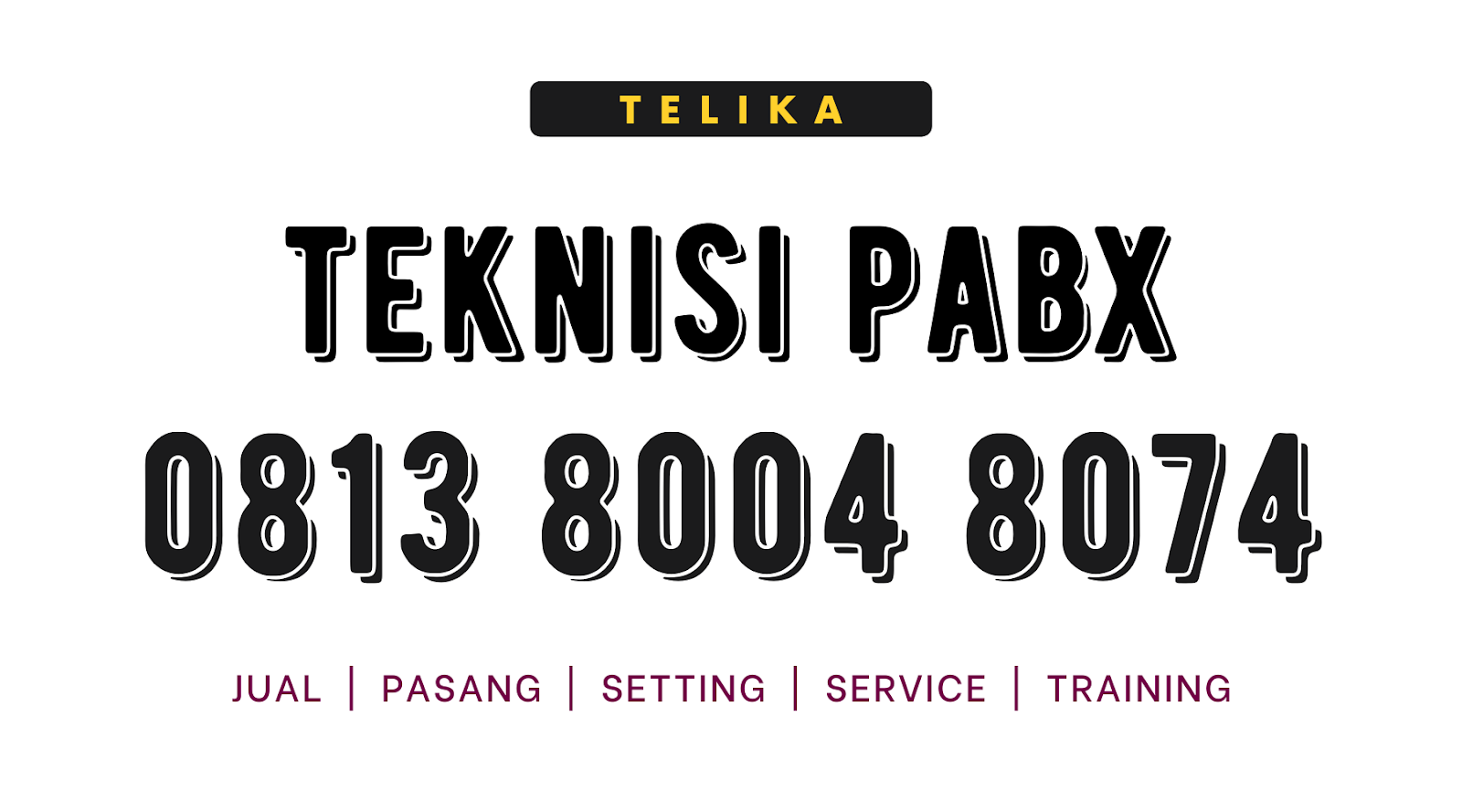 Service PABX Jakarta - Telika - 0813.8004.8074