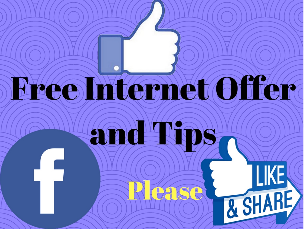 Free Internet Offer and Tips 2018