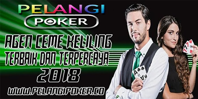 Agen-Ceme-Keliling-Online-Terbaik-dan-Terpercaya-2018 Agen-Ceme-Keliling-Online-Terbaik-dan-Terpercaya-2018
