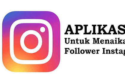 Aplikasi Penambah Followers Instagram Indonesia