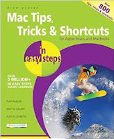 Mac Tips, Tricks & Shortcuts in easy steps: for Apple iMacs and MacBooks - over 800 tips, tricks & shortcuts, 2nd edition