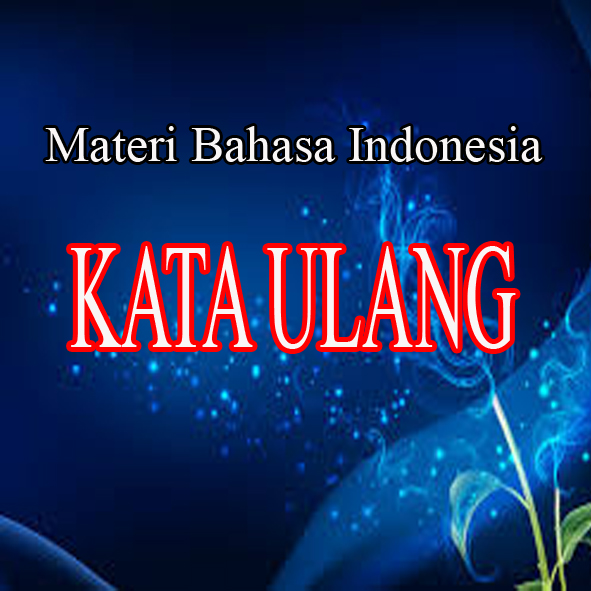 KATA ULANG - Andri blog