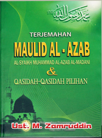Maulid Al 'Azab oleh Ust. M. Zamruddin  :: Kumpulan 