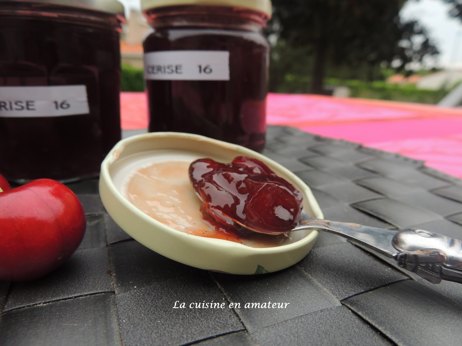La cuisine en amateur de Maryline Confiture de cerises et vanille au