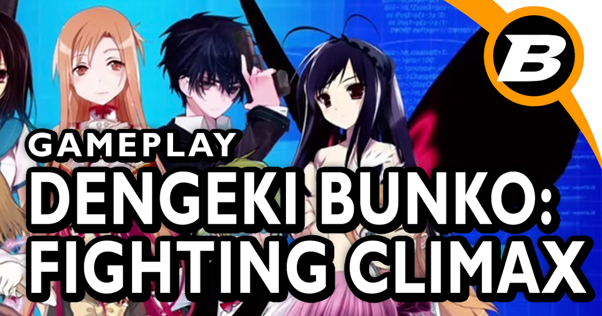 Dengeki Bunko Fighting Climax — Gameplay Comentado PlayStation Blast
