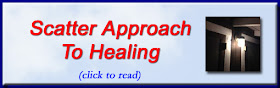 http://mindbodythoughts.blogspot.com/2015/12/scatter-approach-to-healing.html