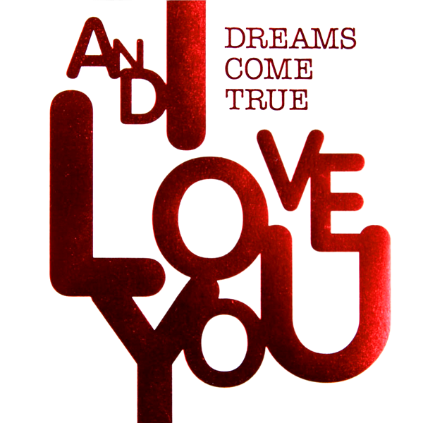 ここにあるかも？: Dreams Come True 14thアルバム『AND I LOVE YOU』