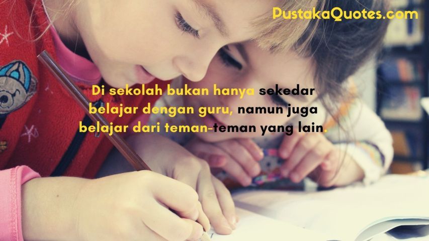 80 Kata Bijak Untuk Anak Sekolah Dasar Jadi Lebih Semangat Pustaka Quotes